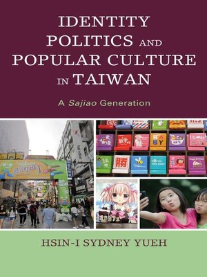 cover image of Identity Politics and Popular Culture in Taiwan